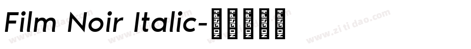 Film Noir Italic字体转换